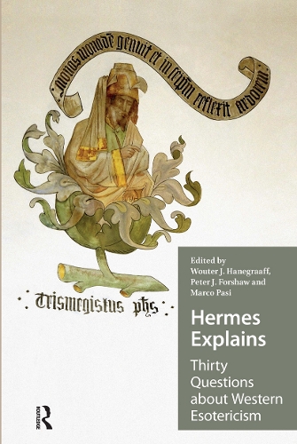 Hermes Explains: Thirty Questions about Western Esotericism.