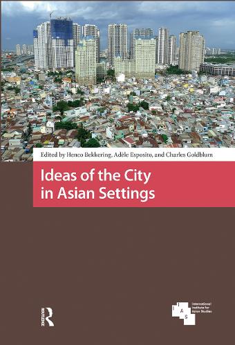 Ideas of the City in Asian Settings.