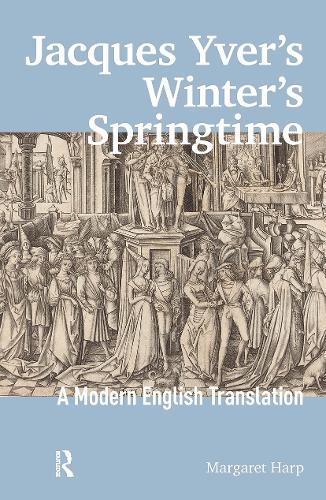 Jacques Yver's Winter's Springtime