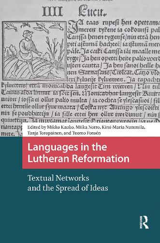 Languages in the Lutheran Reformation: Textual Networks and the Spread of Ideas.