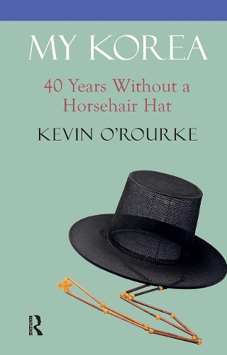 My Korea: 40 Years Without a Horsehair Hat.