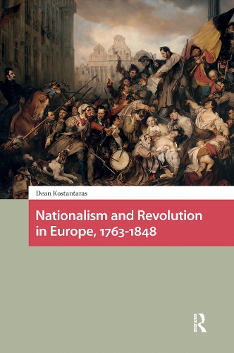 Nationalism and Revolution in Europe, 1763-1848.