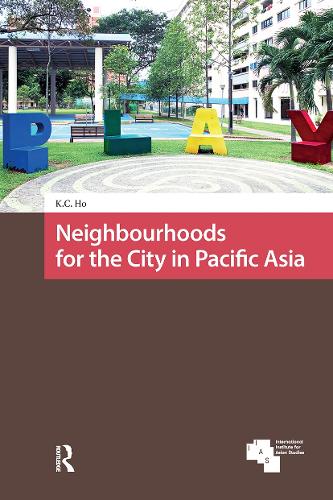 Neighbourhoods for the City in Pacific Asia.