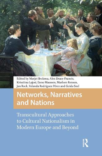 Networks, Narratives and Nations: Transcultural Approaches to Cultural Nationalism in Modern Europe and Beyond.