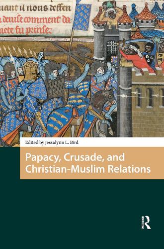 Papacy, Crusade, and Christian-Muslim Relations.