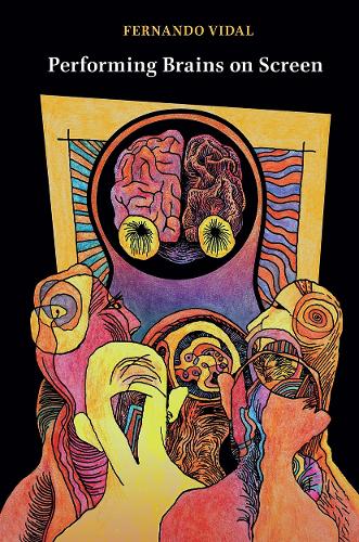 Performing Brains on Screen.