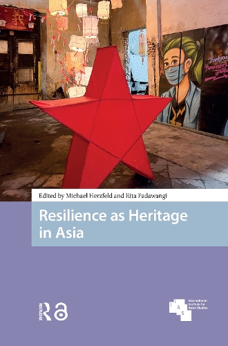 Resilience as Heritage in Asia.