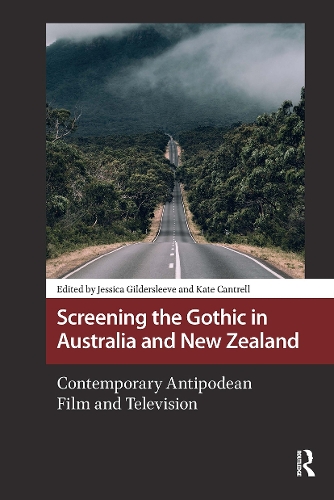 Screening the Gothic in Australia and New Zealand: Contemporary Antipodean Film and Television.