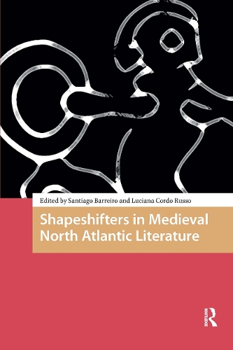 Shapeshifters in Medieval North Atlantic Literature.