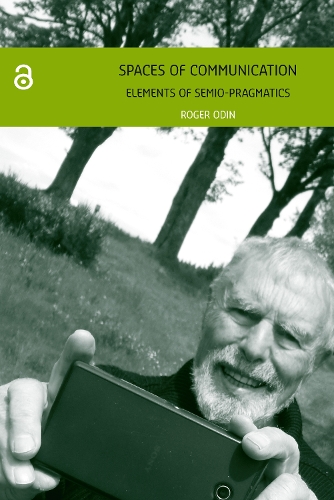 Spaces of Communication: Elements of Semio-Pragmatics.