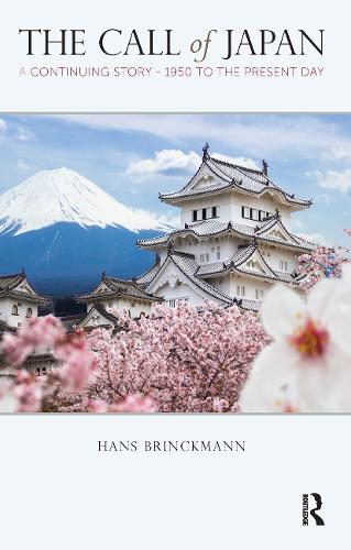 The Call of Japan: A Continuing Story-1950 to the Present Day.