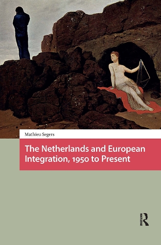 The Netherlands and European Integration, 1950 to Present.