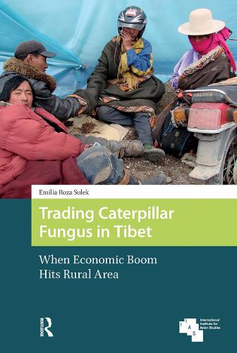 Trading Caterpillar Fungus in Tibet: When Economic Boom Hits Rural Area.