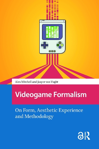 Videogame Formalism: On Form, Aesthetic Experience and Methodology.