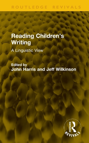 Reading Children's Writing: A Linguistic View.