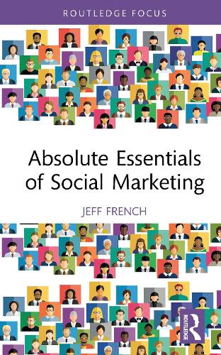 Absolute Essentials of Social Marketing.