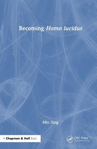 Becoming Homo lucidus.
