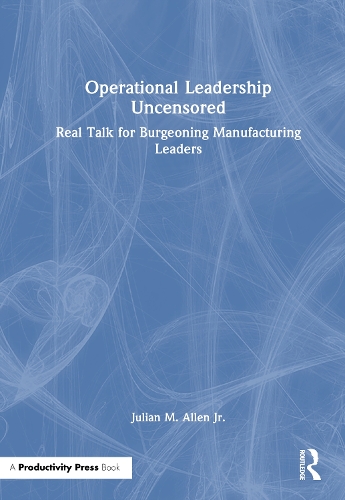 Operational Leadership Uncensored
