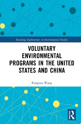 Voluntary Environmental Programs in the United States and China.