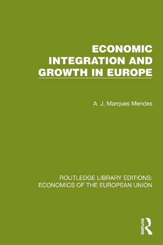 Economic Integration and Growth in Europe.