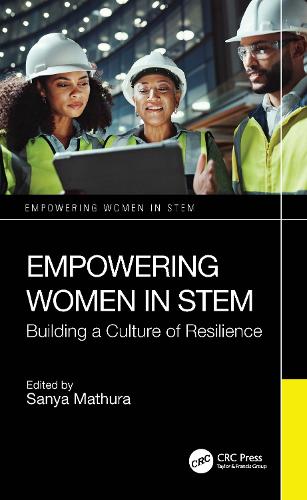 Empowering Women in STEM: Building a Culture of Resilience.