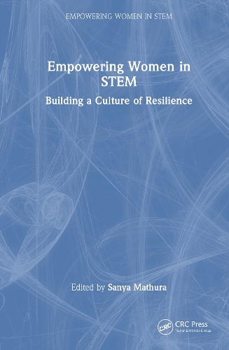 Empowering Women in STEM: Building a Culture of Resilience.