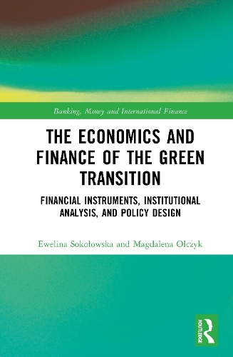 The Economics and Finance of the Green Transition