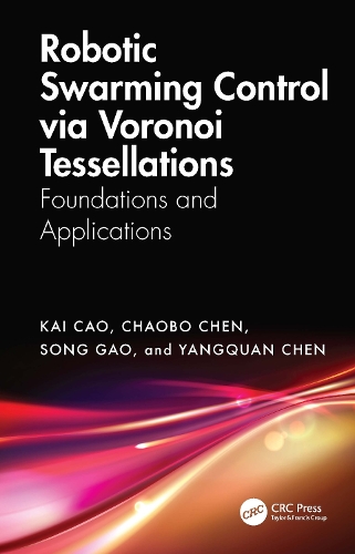 Robotic Swarming Control via Voronoi Tessellations: Foundations and Applications.