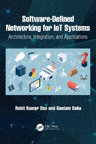 Software-Defined Networking for IoT Systems: Architecture, Integration, and Applications.
