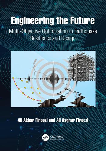 Engineering the Future: Multi-Objective Optimization in Earthquake Resilience and Design.