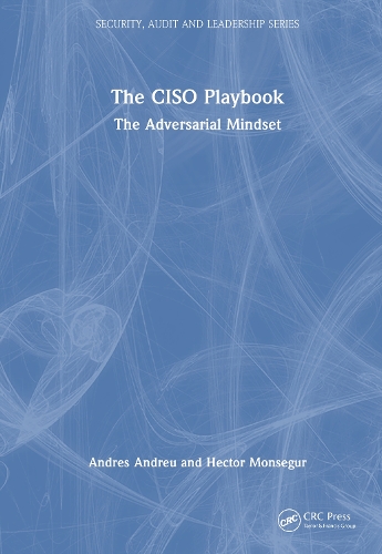 The CISO Playbook: The Adversarial Mindset.
