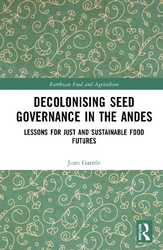 Decolonising Seed Governance in the Andes