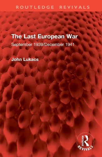 The Last European War: September 1939/December 1941.