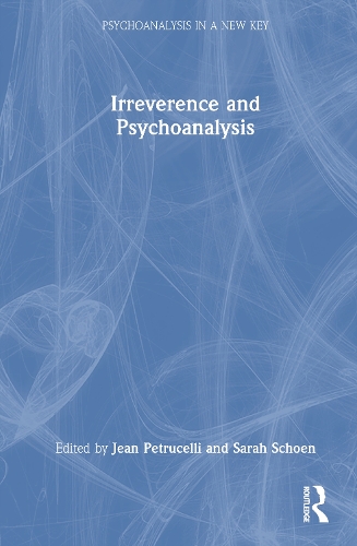 Irreverence and Psychoanalysis.