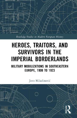 Heroes, Traitors, and Survivors in the Imperial Borderlands