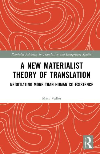 A New Materialist Theory of Translation