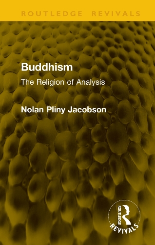 Buddhism: The Religion of Analysis.