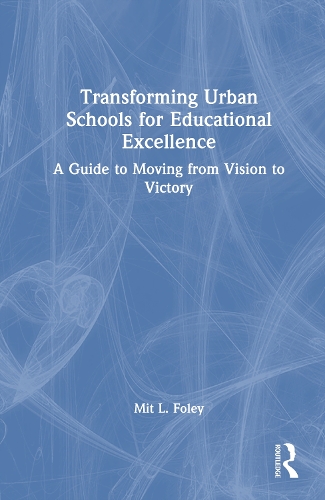 Transforming Urban Schools for Educational Excellence