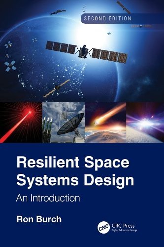 Resilient Space Systems Design: An Introduction. 2nd edition