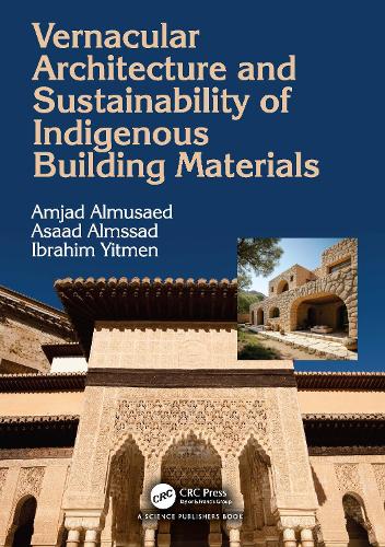 Vernacular Architecture and Sustainability of Indigenous Building Materials.