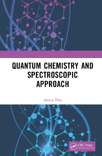 Quantum Chemistry and Spectroscopic Approach.