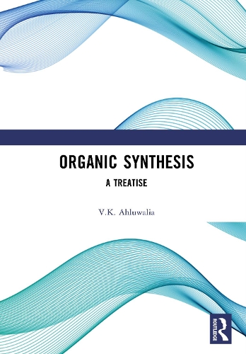 Organic Synthesis: A Treatise.