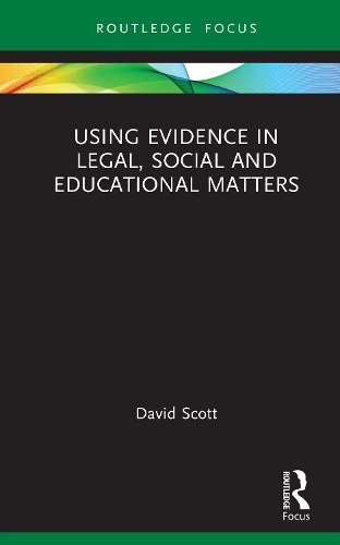 Using Evidence in Legal, Social and Educational Matters.