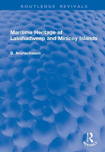 Maritime Heritage of Lakshadweep and Minicoy Islands.