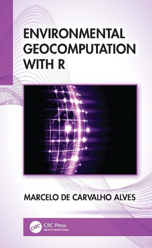 Environmental Geocomputation with R.
