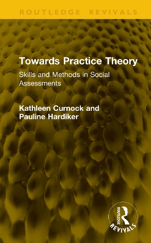 Towards Practice Theory: Skills and Methods in Social Assessments.
