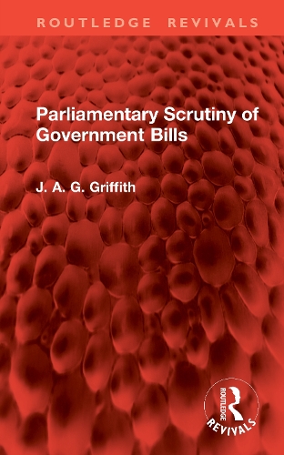 Parliamentary Scrutiny of Government Bills.