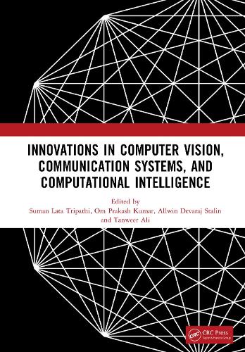Innovations in Computer Vision, Communication Systems, and Computational Intelligence.