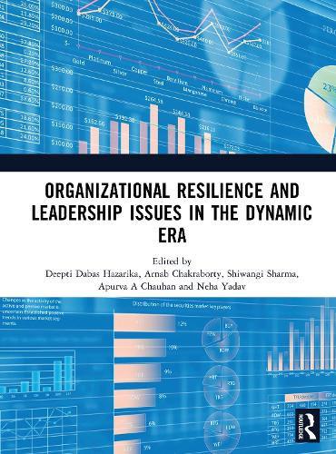 Organizational Resilience and Leadership Issues in the Dynamic Era.