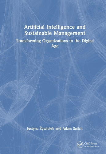 Artificial Intelligence and Sustainable Management: Transforming Organizations in the Digital Age.